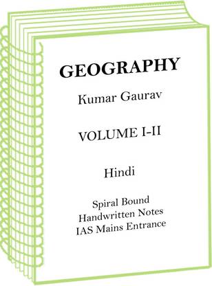 Kumar Gaurav Volume 1 And 2 Geography Optional Handwritten Notes In Hindi For IAS Mains