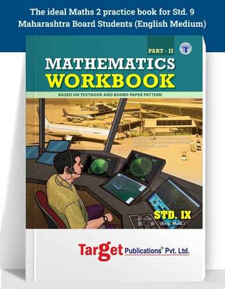 Std 9 Mathematics Workbook Part 2 | English Medium | Maharashtra State Board | Based On IX Maths Textbook And Board Paper Pattern