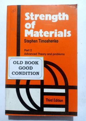 Strength Of Materials. Part 2 Advanced Theory And Problems (Old Book)