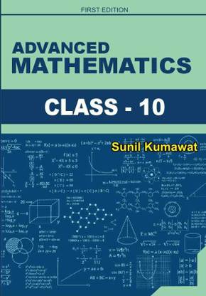 Advanced Mathematics Class 10