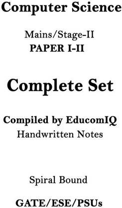 मेन्स स्टेज II कंप्यूटर साइंस पेपर 1 एंड 2 हैंडरिटन नोट्स फॉर गेट ESE पिएसयूएस
