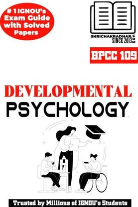 IGNOU BPCC 109 Help Book Developmental Psychology IGNOU Study Notes For Exam Preparations With Solved Previous Year Question Papers (Latest Syllabus) & Solved Sample Papers IGNOU BAPCH IGNOU BA Honours Psychology (CBCS)