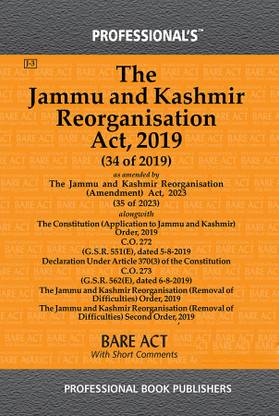 Jammu And Kashmir Reorganisation Act, 2019 As Amended By Jammu And Kashmir Reorganisation (Amendment) Act, 2021