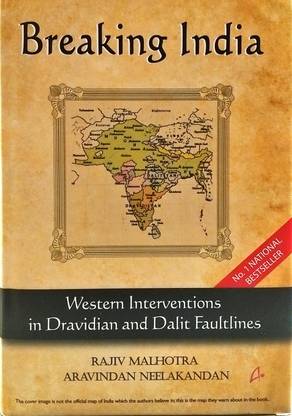 Breaking India : Western Interventions In Dravidian & Dalit Faultlines
