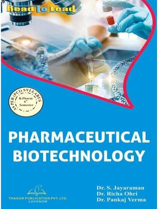 फार्मास्युटिकल बायोटेक्नोलॉजी बी. फार्म सिक्स्थ सेमेस्टर बेस्ड ऑन PCI न्यू सिलेबस (अपडेटेड एडिशन)
ISBN : 978-93-89294-12-5