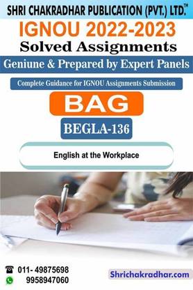 IGNOU BEGLA 136 Solved Assignment 2022-23 English At The Work Place IGNOU Solved Assignment BAG English (2022-2023) Begla136