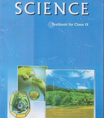 NCERT Science For Class 9 - Latest Edition As Per NCERT/CBSE