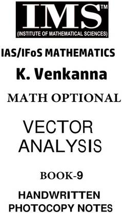 IMS Math Vector Analysis Handwritten Photocopy Printed Notes For IAS Mains