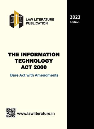 The Information Technology Act 2000 Bare Act With Amendments 2023 Edition