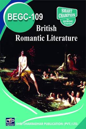 IGNOU BEGC 109 Solved Guess Papers Pdf From IGNOU Study Material/Books British Romantic Literature For Exam Preparation (Latest Syllabus) IGNOU BA Honours English (BAEGH)