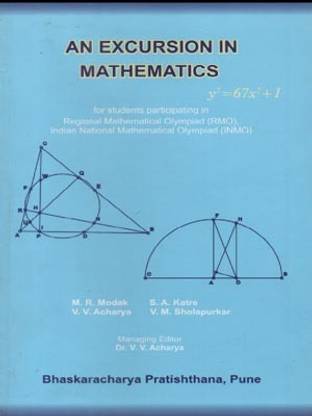 An Excursion In Mathematics By M.r Modak, S.a. Katre, V.v. Acharya And V.m. Sholapurkar