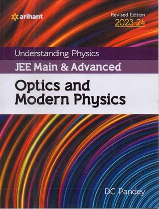Arihant Understanding Physics Jee Main & Advanced- Optics And Modern Physics