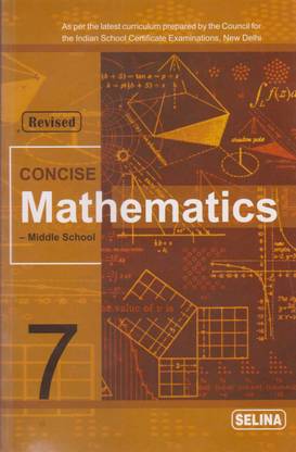 Selina Concise Mathematics - Middle School For Class - 7, By R. K. Bansal