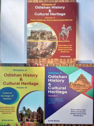 Glimpses Of ODISHA HISTORY & CULTURAL HERITAGE Volume- I, II, III