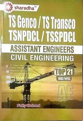 TS Genco/ TS Transco TSN-DCL/TSSPDCL ASSISTANT ENGINEERS Civil Engineering TOP 21 Model Papers (Paperback, SHARADHA PUBLICATIONS)