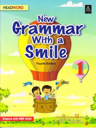 HEADWORD New Grammar With A Smile CLASS - 1(Aligned With NEP 2020)