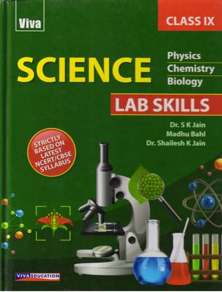 Viva Science Lab Skills Class - 9 (Physics Chemistry Biology)