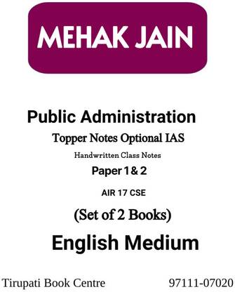 Topper Notes Public Administration Optional IAS Mains Printed Notes Paper 1 & 2 By MEHAK Jain AIR 17 CSE Set Of 2 Books Civil Service Preparation 2023