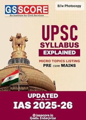 Gs Score UPSC Syllabus, Micro Topics Listing For Pre And Mains, Updated For IAS 2025-26 B/w