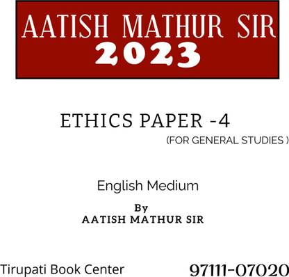 ETHICS PAPER -4 For General Studies By AATISH MATHUR SIR Photocopy 2023