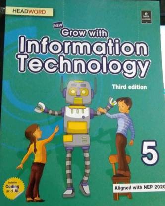 Grow With Information Technology Class 5