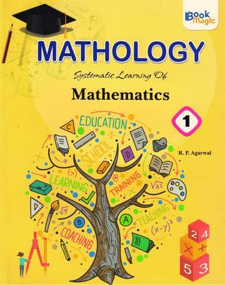 Mathology Systematic Learning Of Mathematics 1