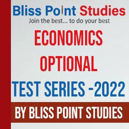 Economics Optional Test Series -2022 By Bliss Point Studies In English (Last Updated On 2022) (PHOTOCOPY) (Paperback, Bliss Point Studies)