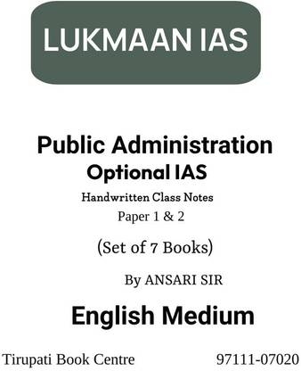 LUKMAAN IAS Public Administration Optional IAS Mains Handwritten Class Notes Paper 1 & 2 Set Of 7 Books By Ansari Sir English Medium Civil Service Prepration 2023