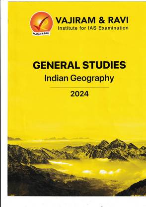 VAJIRAM & RAVI General Studies Material Indian Geography 2024 Yellow Book Civil Service Preparation Photocopy 2024