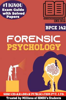 IGNOU BPCE 142 Help Book Forensic Psychology (IGNOU Study Notes/Guidebook Chapter-Wise) For Exam Preparation With Solved Latest Previous Year Question Papers IGNOU BAG Psychology Bpce142