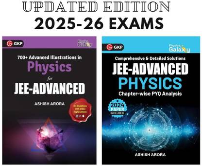 GKP Physics Galaxy 700+ Advanced Illustrations In Physics For JEE-Advanced + GKP Physics Galaxy 2025: IIT JEE Advanced | Chapter-Wise PYQ Analysis || BY ASHISH ARORA || UPDATED EDITION || Set Of 2 Books || 2025-26 ||
