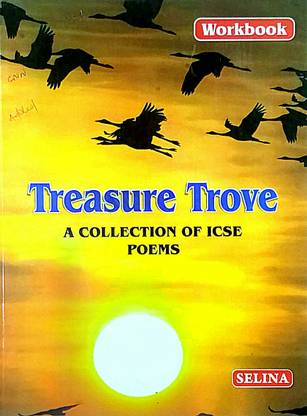 TREASURE TROVE A Collection Of ICSE Poems (Workbook)(Old Used Book)