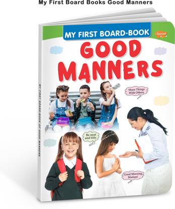 My First Board Books Good Manners | Big Size Board Book For Kids By Sawan