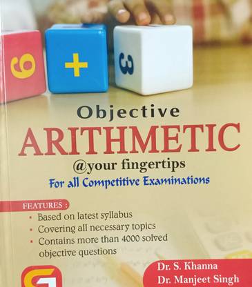 Objective Arithmetic@your Fingertips For All Competitive Exams