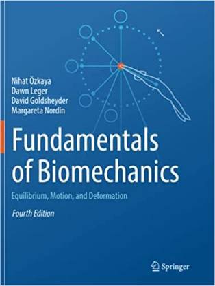 (USED-LIKE NEW) Fundamentals Of Biomechanics: Equilibrium, Motion, And Deformation