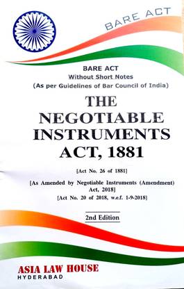 The Negotiable Instruments Act, 1881 -- Bare Act Without Short Notes (As Per Guidelines Of BCI)