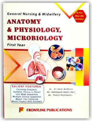 Anatomy And Physiology, Microbiology For GNM First Year As Per New INC Syllabus [ ENGLISH MEDIUM ]