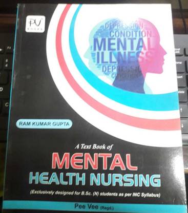 A Text Book Of Mental Health Nursing