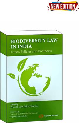 Biodiversity Law In Inda ( Issue, Policies And Prospectus Edition 2024