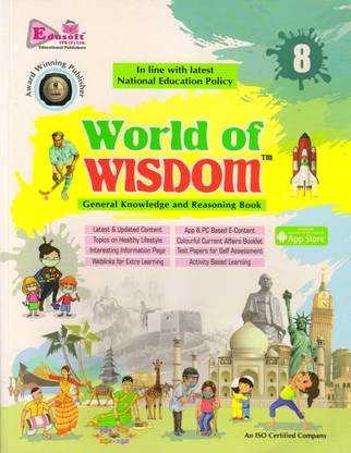 World Of Wisdom - 8
( General Knowledge And Reasoning Book )