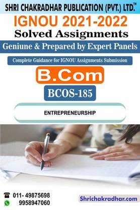 IGNOU BCOS 185 Solved Assignment 2021-22 Entrepreneurship IGNOU Solved Assignment Bachelor Of Commerce IGNOU BCOMG (2021-2022) BCOS185