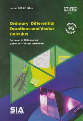 Ordinary Differential Equations And Vector Calculus B.Tech I-Year II-Sem ( R22) Common To All Branches JNTU-Hyderabad Latest 2023 Edition