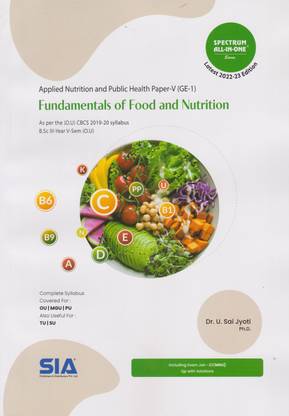 Fundamentals Of Food And Nutrition (Applied Nutrition And Public Health Paper-V) B.Sc III-Year V-Sem As Per The (O.U) CBCS (2019-20) Syllabus (GE-1) Latest 2022-23 Edition