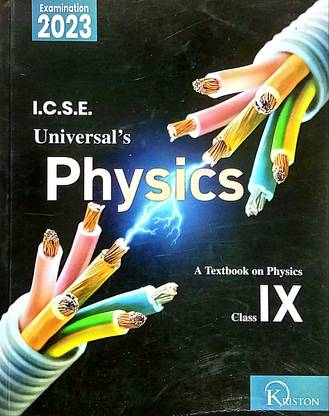 I.C.S.E. Universal's Physics Class-9 (Old Like New Book)