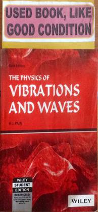 The Physics Of Vibrations And Waves