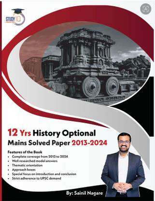 UPSC History Optional Previous Year Solved Papers (2013-2024) English Printed Edition By Sainil Nagare