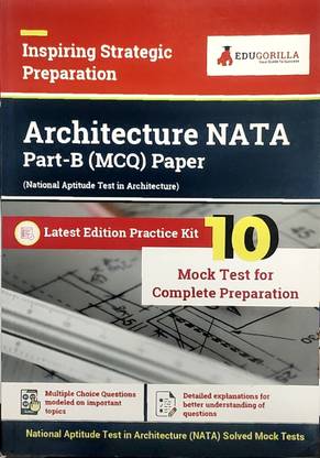 Architecture NATA: National Aptitude Test In Architecture (B. Arch) - 10 Full Length Mock Tests (Solved Objective Questions Of Part B) With Free Access To Online Tests