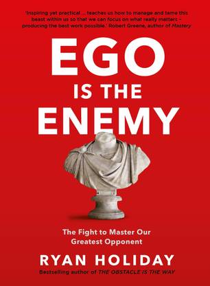 Ego Is The Enemy : Book"