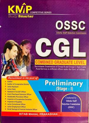 OSSC CGL COMBINED GRADUATE LEVEL Recruitment Examination Of Group-B And Group C State Cadre Posts/Services In Different Offices Under The Govt. Of Odisha Preliminary
(Stage - I)