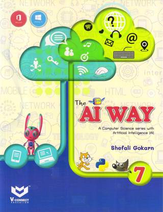 The AI WAY Class - 7 (A Computer Science Series With Artificial Intelligence)